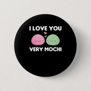 I Liebe You Very Mochi - Kawaii Mochi Ice Creme Button
