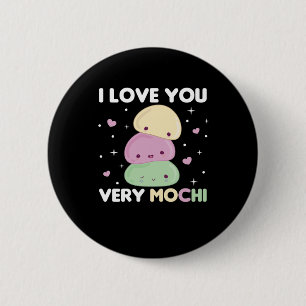 I Liebe You Very Mochi - Kawaii Mochi Ice Creme Button