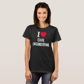 I Liebe Zivil Engineering T-Shirt (Vorne ganz)