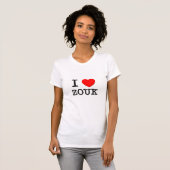 I Liebe Zouk T-Shirt (Vorne ganz)
