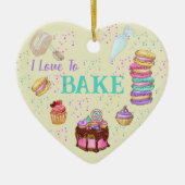 I Liebe zu backen - Kuchen, Macaronen, Cupcakes Keramik Ornament (Vorne)