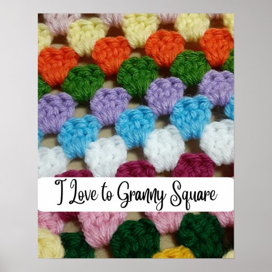I Liebe zu Granny Square Crochet Wall Art Poster (Vorne)