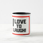 I LIEBE ZU LAUGH / KAFFEE-TASSE TASSE (Zentrum)