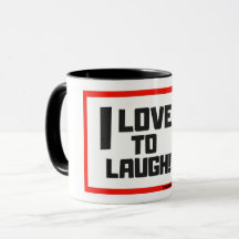 I LIEBE ZU LAUGH / KAFFEE-TASSE
