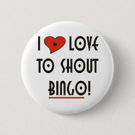 I Liebe zu Shout BINGO Button