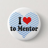 I Liebe zum Mentor Button (Vorderseite)