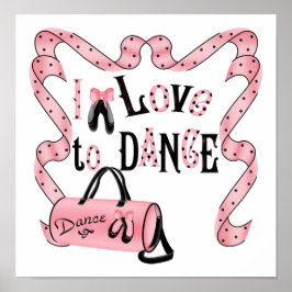 I Liebe zum Tanzen Print Poster