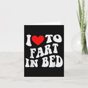 I Liebe zur Furz im Bett Karte