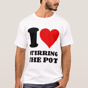 I LIEBE ZUR VERSTÄRKUNG DES POTS T-Shirt