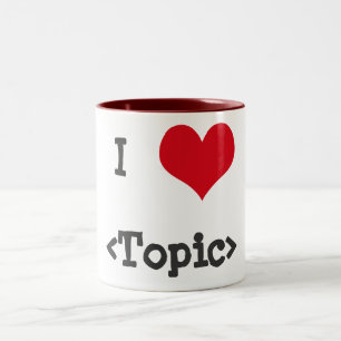 I Liebe __ Zweifarbige Tasse