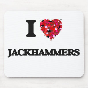 I LiebeJackhammers Mousepad