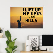 I Lift Up My Eyes To The Hills Poster (Heimbüro)