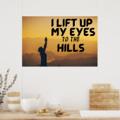 I Lift Up My Eyes To The Hills Poster (Küche)