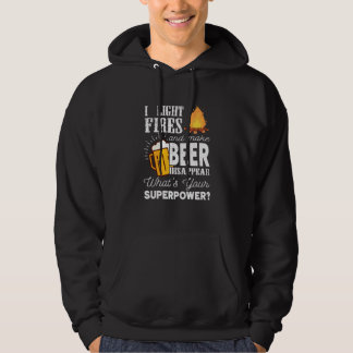 I Light Fires And Make Beer Disappear Camping Matc Hoodie