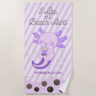"I Like Beach Alotl" Boba Tea Axolotl Lila Strandtuch