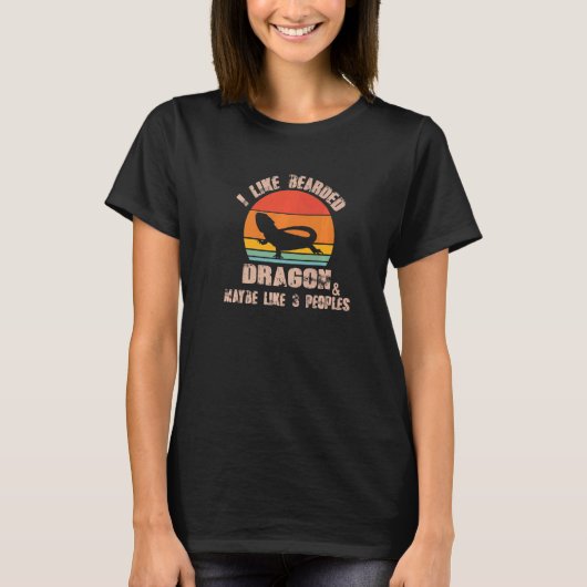 I Like Bearded Dragon And Maybe Three People   T-Shirt (Vorderseite)