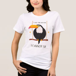 I like big beaks I cannot lie Toucan Tri-Blend Shirt