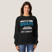 I Like Big Boats And Cannot Lie Quote Sweatshirt (Vorne ganz)