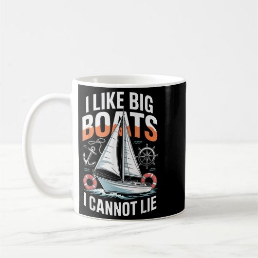 I Like Big Boats I Cannot Lie - Funny Sailing & Kaffeetasse (Links)