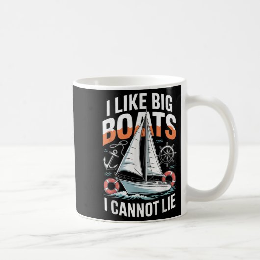 I Like Big Boats I Cannot Lie - Funny Sailing & Kaffeetasse (Rechts)