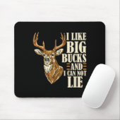 I Like Big Bucks And I Cannot Lie Buck Hunting Mousepad (Mit Mouse)