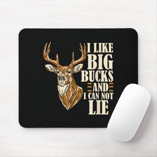 I Like Big Bucks And I Cannot Lie Buck Hunting Mousepad (Mit Mouse)