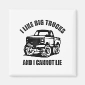 I Like Big Trucks And I Cannot Lie Four Wheel Driv Magnet (Vorne)