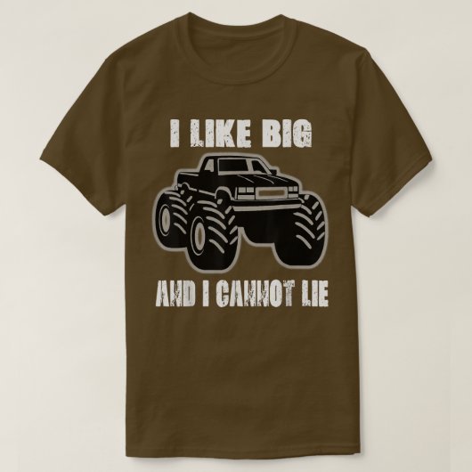 I like big trucks and I cannot lie  T-Shirt (Design vorne)