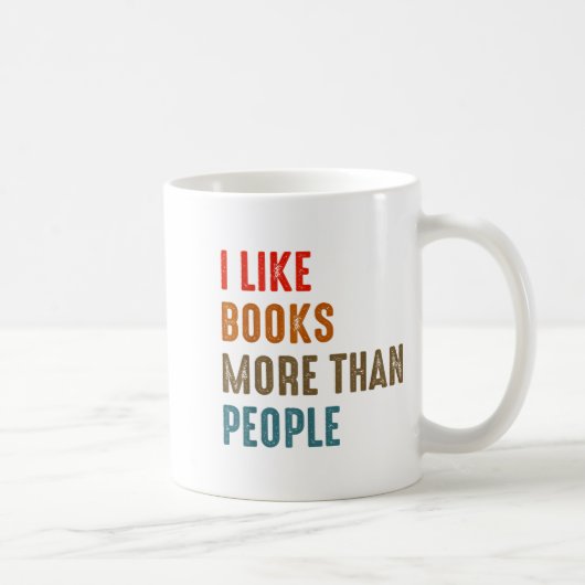 I Like Books More Than People Funny Book Lovers Bo Kaffeetasse (Rechts)