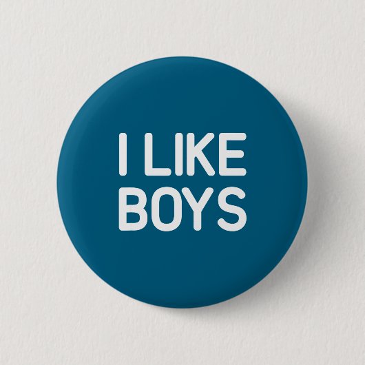 I Like Boys Funny Jokes Sarcastic  Button (Vorderseite)