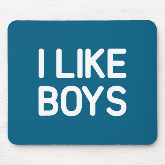 I Like Boys Funny Jokes Sarcastic  Mousepad (Vorne)