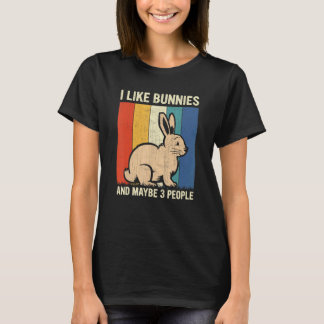 I Like Bunnies And Maybe 3 People Retro Bunny T-Shirt