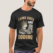 I Like Cats and Coding Programmer Passion Tech - 1 T-Shirt (Vorderseite)