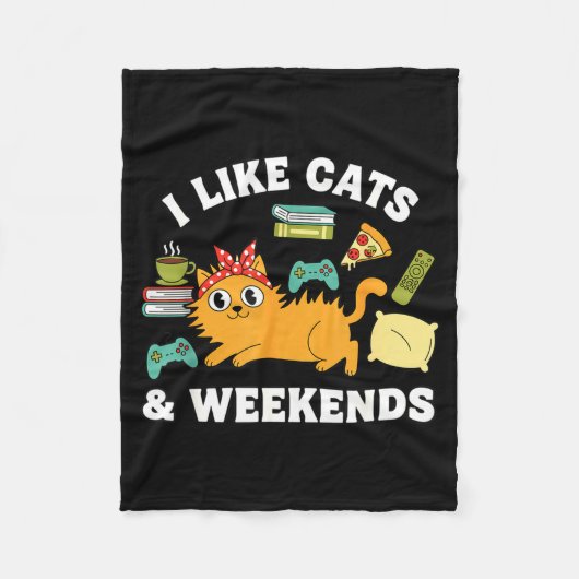 I Like Cats And Weekends Lover Funny Cozy Gamer Qu Fleecedecke (Vorderseite)