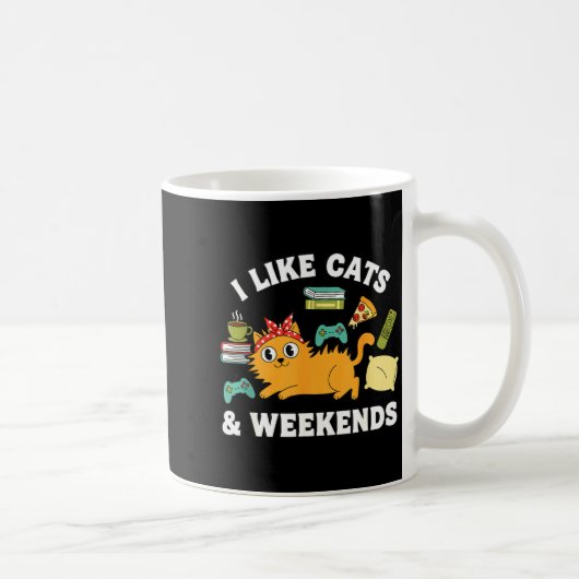 I Like Cats And Weekends Lover Funny Cozy Gamer Qu Kaffeetasse (Rechts)