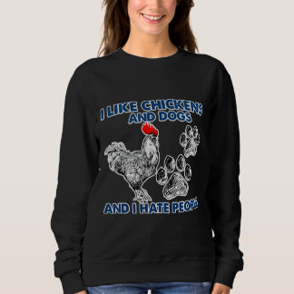 I Like Chickens Dog I Sweatshirt