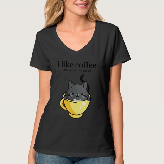 I Like Coffee and Maybe 3 People Sarcastic Ladies T-Shirt (Vorderseite)