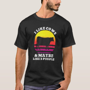 I Like Cows And Maybe Like 3 People Farm Farmer Fu T-Shirt