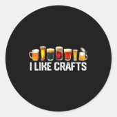I Like Crafts Craft Beer Microbrew Hops Funny Gift Runder Aufkleber (Vorderseite)