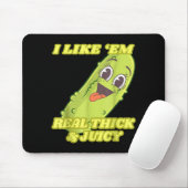 I Like em Real Thick &amp; Juicy Funny Ckle  Mousepad (Mit Mouse)
