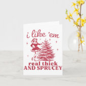 I Like em Real Thick And Sprucey Retro Christmas T Karte (Gelbe Blume)