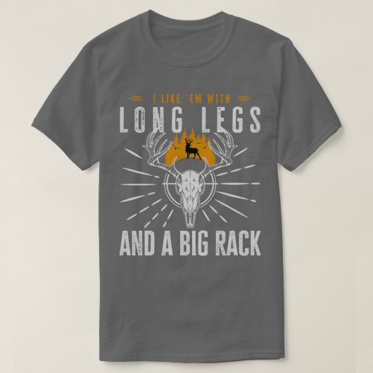 I Like Em with Long Legs and a Big Rack T-Shirt (Design vorne)