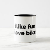 I Like Fun I Love Bikes Zweifarbige Tasse (Mittel)