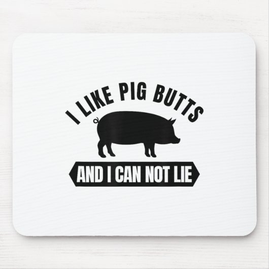 I Like G Butts And I Cannot Lie Funny Bbq Grilling Mousepad (Vorne)