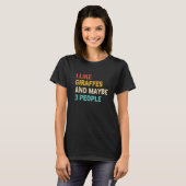 I Like Giraffes and Maybe 3 People  Giraffe  Retro T-Shirt (Vorne ganz)