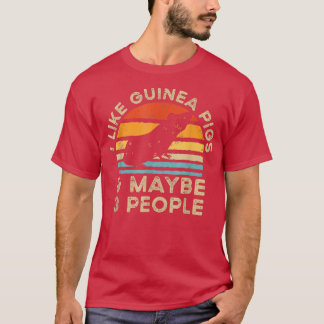 I Like Guinea Pigs And Maybe 3 People 2898  T-Shirt