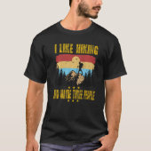 I Like Hiking Outfit For Hiking Father's Day T-Shirt (Vorderseite)
