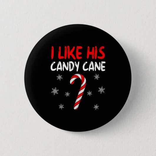 I Like His Candy Cane Christmas Couples Xmas Match Button (Vorderseite)