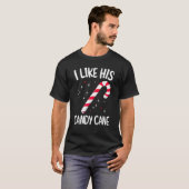 I Like His Candy Cane Christmas Xmas Party Adult H T-Shirt (Vorne ganz)