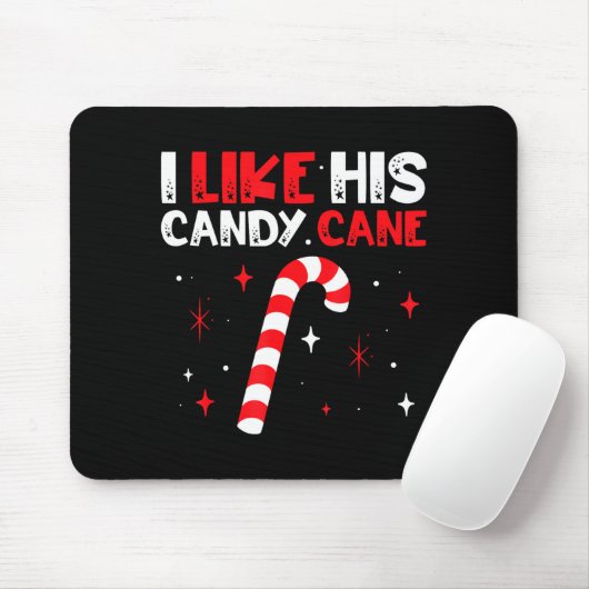 I Like His Candy Cane Couple Matching Christmas  Mousepad (Mit Mouse)